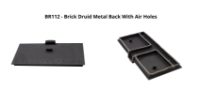 BR112---Brick-Druid-Metal-Back-With-Air-Holes
