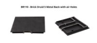 BR110---Brick-Druid-5-Metal-Back-with-air-Holes